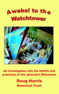 Cover: Awake! to the Watchtower - ReachOut Trust