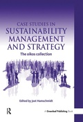 Cover: Case Studies in Sustainability Management and Strategy - Routledge
