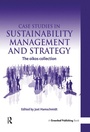Cover: Case Studies in Sustainability Management and Strategy - Routledge