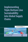 Cover: Implementing Triple Bottom Line Sustainability into Global Supply Chains - Routledge