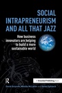 Cover: Social Intrapreneurism and All That Jazz - Routledge