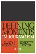 Cover: Defining Moments in Journalism - Routledge