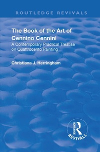 Abbildung von: The Book of the Art of Cennino Cennini - Routledge