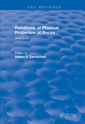 Cover: Handbook of Physical Properties of Rocks (1984) - CRC Press