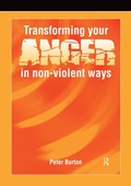 Cover: Transforming Your Anger in Non-Violent Ways - Routledge