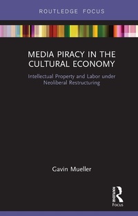 Abbildung von: Media Piracy in the Cultural Economy - Routledge
