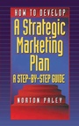 Cover: How to Develop a Strategic Marketing Plan - Routledge
