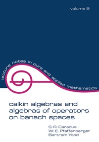 Abbildung von: Calkin Algebras and Algebras of Operators on Banach Spaces - CRC Press