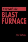 Cover: Beyond the Blast Furnace - CRC Press