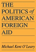 Cover: The Politics of American Foreign Aid - Routledge