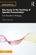 Cover: Key Issues in the Teaching of Spanish Pronunciation - Routledge