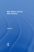 Cover: Max Weber and the New Century - Routledge