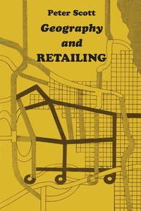 Enlarge image Cover: Geography and Retailing - Routledge