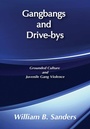 Cover: Gangbangs and Drive-Bys - Routledge