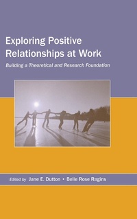 Abbildung von: Exploring Positive Relationships at Work - Psychology Press Ltd