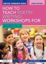 Cover: How to Teach Poetry Writing: Workshops for Ages 5-9 - Routledge