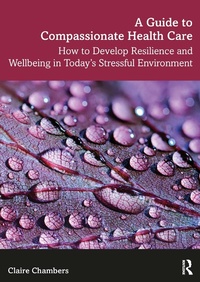 Abbildung von: A Guide to Compassionate Healthcare - Routledge