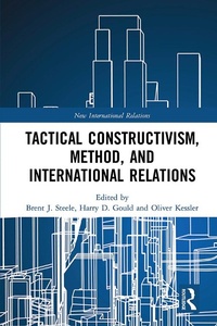 Enlarge image Cover: Tactical Constructivism, Method, and International Relations - Routledge