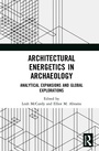 Cover: Architectural Energetics in Archaeology - Routledge