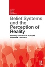 Cover: Belief Systems and the Perception of Reality - Routledge