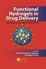 Cover: Functional Hydrogels in Drug Delivery - CRC Press