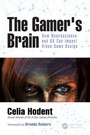 Cover: The Gamer's Brain - CRC Press