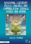 Bild: Developing Children's Speech, Language and Communication Through Stories and Drama - Routledge