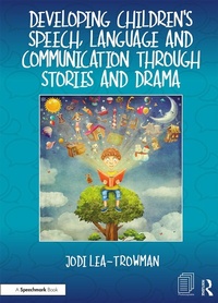 Bild: Developing Children's Speech, Language and Communication Through Stories and Drama - Routledge