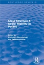 Cover: Class Structure and Social Mobility in Poland - Routledge