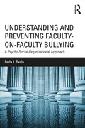 Abbildung von: Understanding and Preventing Faculty-on-Faculty Bullying - Routledge