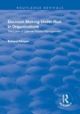 Cover: Decision Making Under Risk in Organisations - Routledge