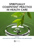Cover: Spiritually Competent Practice in Health Care - CRC Press