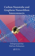 Cover: Carbon Nanotube and Graphene Nanoribbon Interconnects - CRC Press