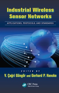 Enlarge image Cover: Industrial Wireless Sensor Networks - CRC Press