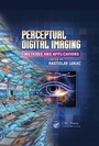 Cover: Perceptual Digital Imaging - CRC Press