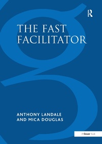 Abbildung von: The Fast Facilitator - Routledge
