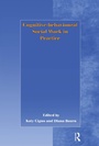 Cover: Cognitive-behavioural Social Work in Practice - Routledge