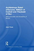 Cover: Archbishops Ralph d'Escures, William of Corbeil and Theobald of Bec - Routledge