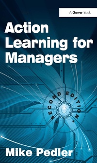 Enlarge image Cover: Action Learning for Managers - Routledge