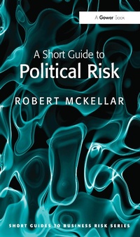 Enlarge image Cover: A Short Guide to Political Risk - Routledge