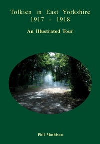 Enlarge image Cover: Tolkien in East Yorkshire 1917 - 1918 - DEADGOOD Publications