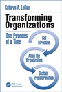 Cover: Transforming Organizations - CRC Press