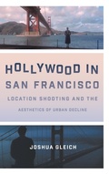 Cover: Hollywood in San Francisco - University of Texas Press