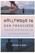 Cover: Hollywood in San Francisco - University of Texas Press