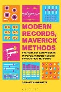 Cover: Modern Records, Maverick Methods - Bloomsbury Academic USA