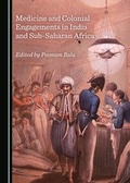 Cover: Medicine and Colonial Engagements in India and Sub-Saharan Africa - Cambridge Scholars Publishing