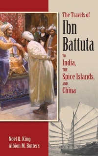 Abbildung von: The Travels of Ibn Battuta to India, the Spice Islands and China - Markus Wiener Publishing Inc