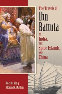 Abbildung von: The Travels of Ibn Battuta to India, the Spice Islands and China - Markus Wiener Publishing Inc