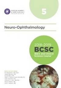 Enlarge image Cover: 2018-2019 Basic and Clinical Science Course (BCSC), Section 5: Neuro-Ophthalmology - American Academy of Ophthalmology