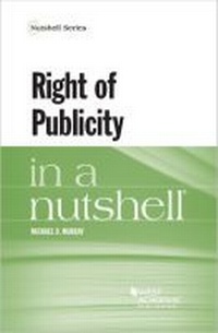 Enlarge image Cover: Right of Publicity in a Nutshell - Foundation Press